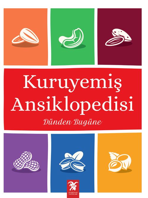 Dünden Bugüne Kuruyemiş Ansiklopedisi