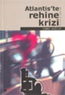 Atlantis'te Rehine Krizi