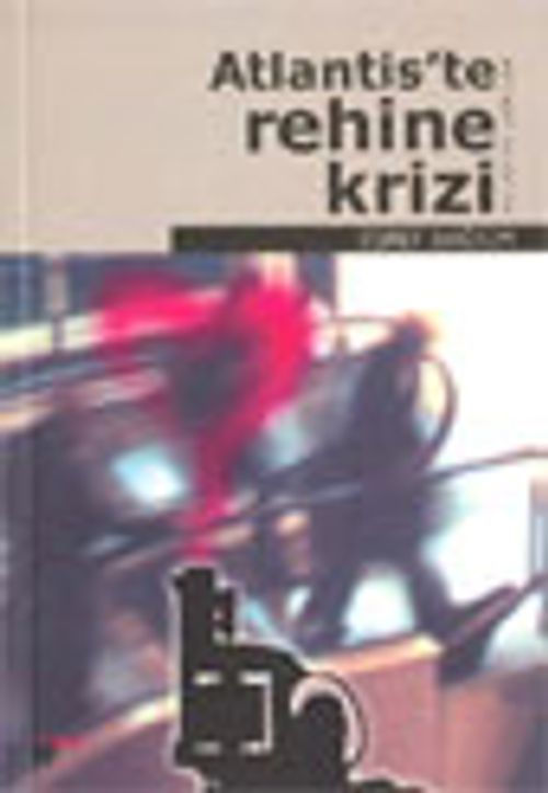Atlantis'te Rehine Krizi
