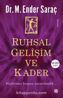 Ruhsal Gelişim ve Kader - Ender Saraç