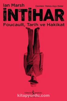 İntihar & Foucault, Tarih ve Hakikat