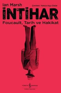 İntihar & Foucault, Tarih ve Hakikat