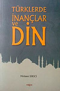 Türklerde İnançlar ve Din