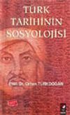 T&uuml;rk Tarihinin Sosyolojisi