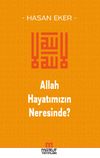 Allah Hayatımızın Neresinde?