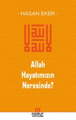Allah Hayatımızın Neresinde?