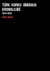 T&uuml;rk Korku Sineması Kronolojisi (1914-2015)