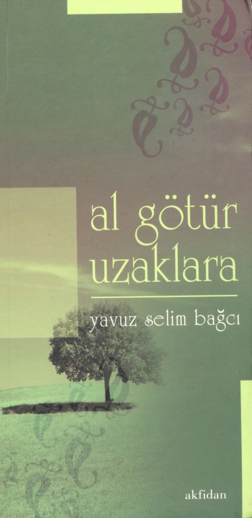 Al Götür Uzaklara 
