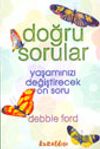 Doğru Sorular Yaşamınızı Değiştirecek On Soru
