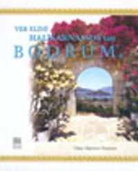 Ver Elini Halikarnassos'tan Bodrum'a