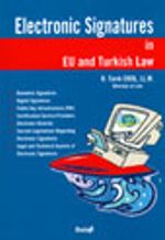Electronic Signatures İn Eu And Turkish Law