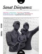 Sanat Dünyamız Üç Aylık Kültür ve Sanat Dergisi Sayı:159 Temmuz-Ağustos 2017