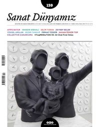 Sanat Dünyamız Üç Aylık Kültür ve Sanat Dergisi Sayı:159 Temmuz-Ağustos 2017