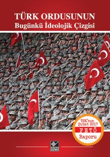 Türk Ordusunun  Bugünkü İdeolojik Çizgisi