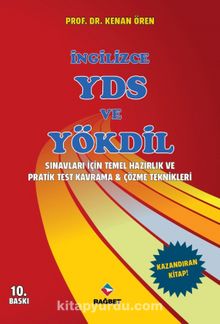 İngilizce YDS ve YÖKDİL Sınavları İçin Temel Hazırlık ve Pratik Test Kavrama ve Çözme Teknikleri - Kenan Ören