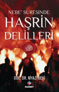 Nebe Suresinde Haşrin Delilleri
