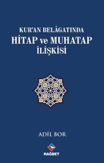 Kur'an Belagatında Hitap ve Muhatap İlişkisi