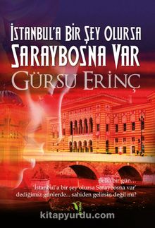 İstanbul'a Bir Şey Olursa Saraybosna Var