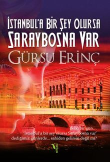 İstanbul'a Bir Şey Olursa Saraybosna Var