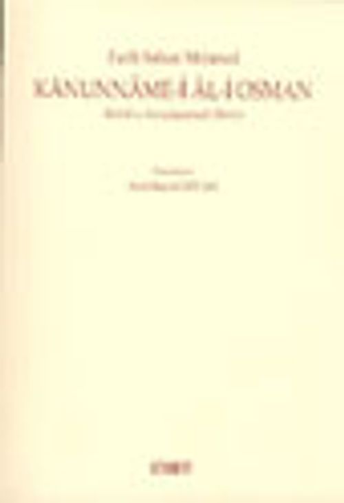 Kanunname-i Al-i Osman (Tahlil ve Karşılaştırmalı Metin)