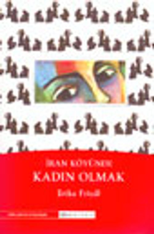 İran Köyünde Kadın Olmak