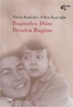 Bugünden Düne Dünden Bugüne