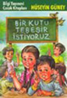 Bir Kutu Tebeşir İstiyoruz