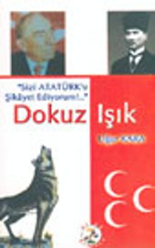 Dokuz Işık "Sizi Atatürk'e Şikayet Ediyorum!.."