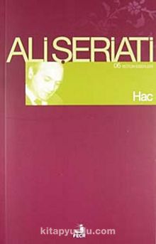 Hac / Bütün Eserleri-6 - Dr. Ali Şeriati