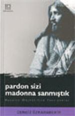 Pardon Sizi Madonna Sanmıştık