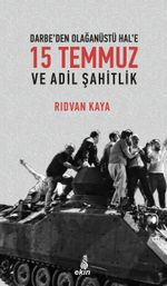 15 Temmuz  ve Adil Şahitlik