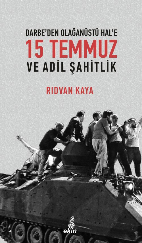 15 Temmuz  ve Adil Şahitlik