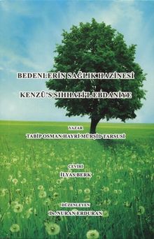Bedenlerin Sağlık Hazinesi & Kenzü's Sıhhati'l Ebdaniye