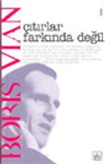 Çıtırlar Farkında Değil