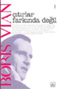 Çıtırlar Farkında Değil