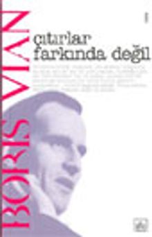 Çıtırlar Farkında Değil