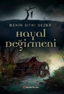 Hayal Değirmeni