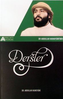 Dr. Abdullah Muhaysini'den Dersler