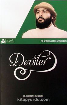 Dr. Abdullah Muhaysini'den Dersler - Dr. Abdullah Muheysini