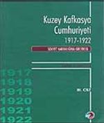 Kuzey Kafkasya Cumhuriyeti 1917-1922  Sovyet Karanlığına Girerken (3.Cilt)