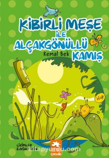Kibirli Meşe ile Alçakgönüllü Kamış - Kemal Bek