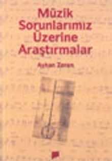 Müzik Sorunlarımız Üzerine Araştırmalar