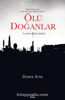 Ölü Doğanlar - Doruk Ateş