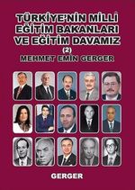 Türkiye’nin Milli Eğitim Bakanları ve Eğitim Davamız 2