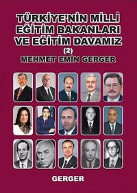 Türkiye’nin Milli Eğitim Bakanları ve Eğitim Davamız 2
