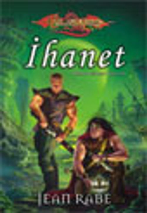 İhanet / Ejderha Mızrağı Dhamon Efsanesi 2.Kitap