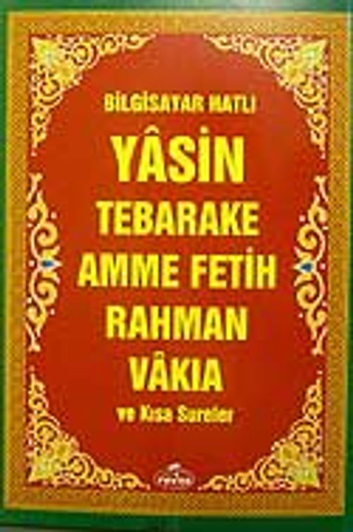 Bilgisayar Hatlı Yasin Tebareke Amme Fetih Rahman Vakia ve Kısa Aureler