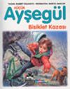 K&uuml;&ccedil;&uuml;k Ayşeg&uuml;l Bisiklet Kazası (HC)