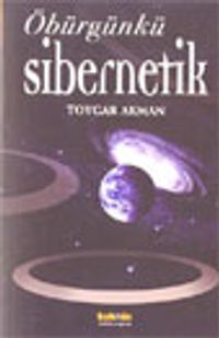 Öbürgünkü Sibernetik