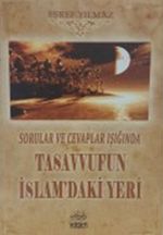 Sorular ve Cevaplar Işığında Tasavvufun İslamdaki Yeri